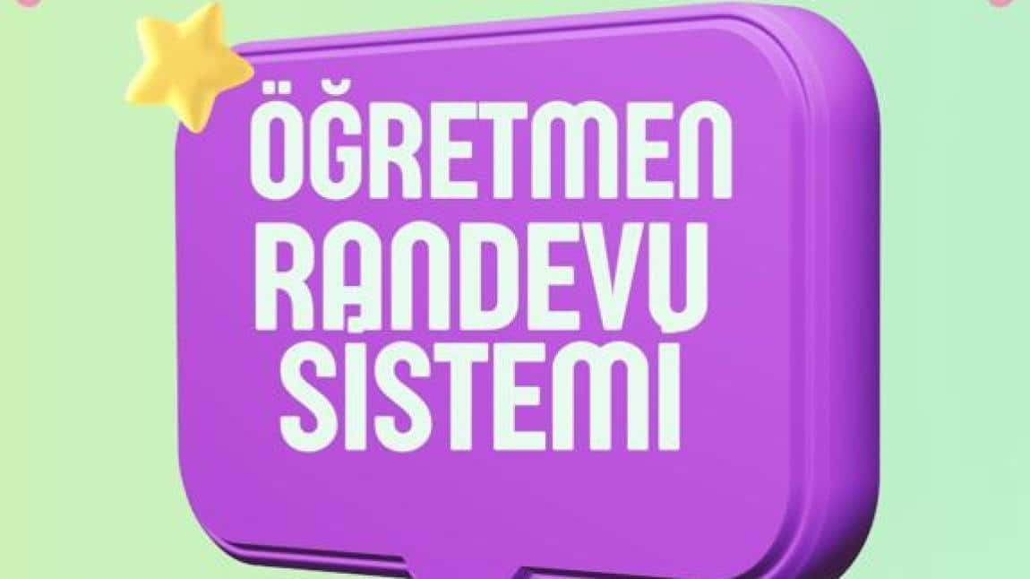 ÖĞRETMEN RANDEVU SİSTEMİ (ÖRS) GEÇİYORUZ